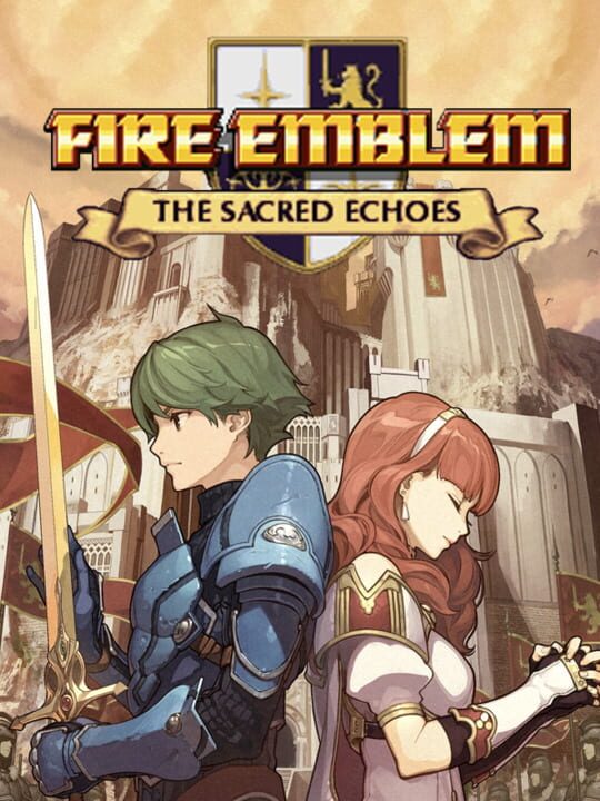 Fire Emblem Echoes: Shadows of Valentia cover art with the Sacred Echoes title text